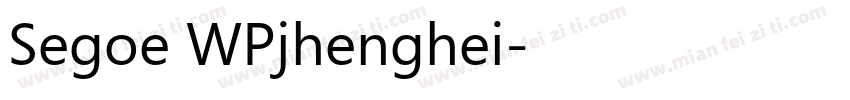 Segoe WPjhenghei字体转换